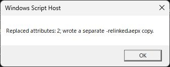 直した版のVBScriptが2件のfullpathを置換し、別名の.aepxを作ったと表示したWindows Script Hostのメッセージ
