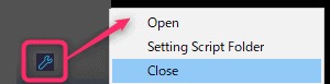 旧ランチャーのトレイメニュー。Open、Setting Script Folder、Closeが表示されています。