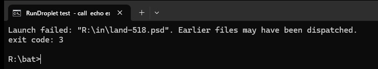 以前のRunDroplet.batに2つのPSDを渡した結果。Launch failedと表示され、終了コードは3