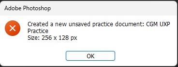 Photoshopの窓に「Created a new unsaved practice document: CGM UXP Practice」と「Size: 256 x 128 px」が表示された画面