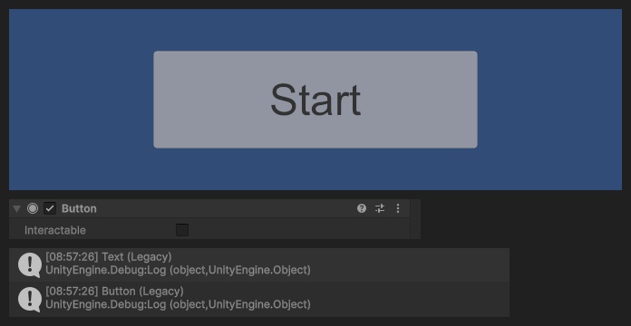 ButtonのInteractableのチェックを外して再生した画面。ボタンは灰色になり、クリックしてもConsoleには調査用スクリプトのText (Legacy)とButton (Legacy)だけが出て、ボタンの処理の文字は出ていない
