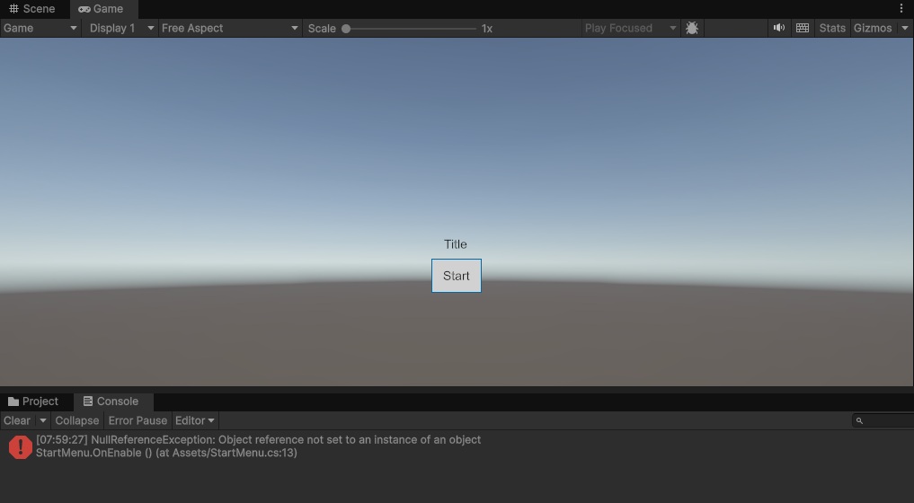 ボタンの名前をstartButtonに変えたUXMLで再生した画面。ConsoleにNullReferenceExceptionが出て、StartMenu.csの13行目と表示されている